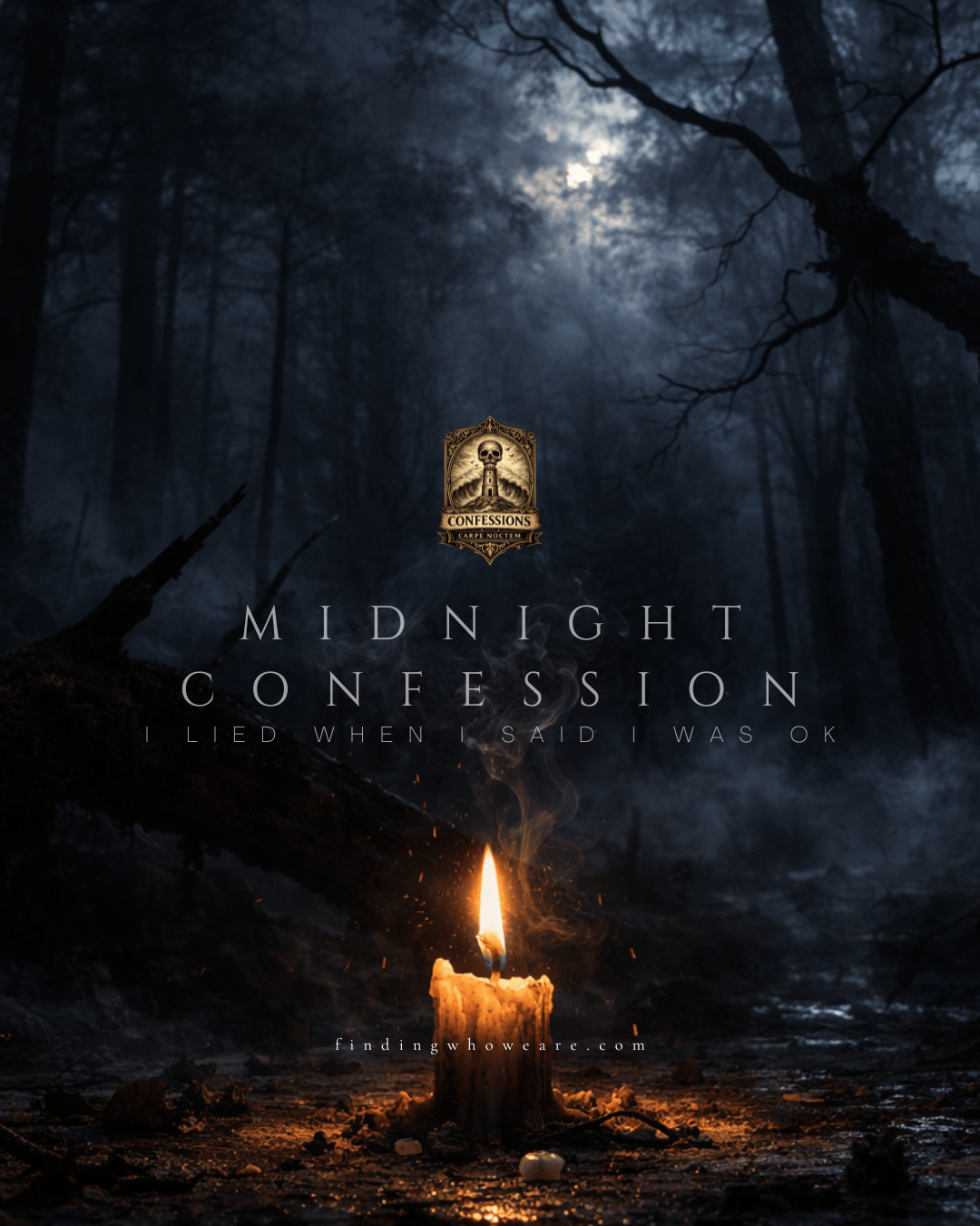 Midnight Confession: I Lied When I Said I Was&nbsp;Ok