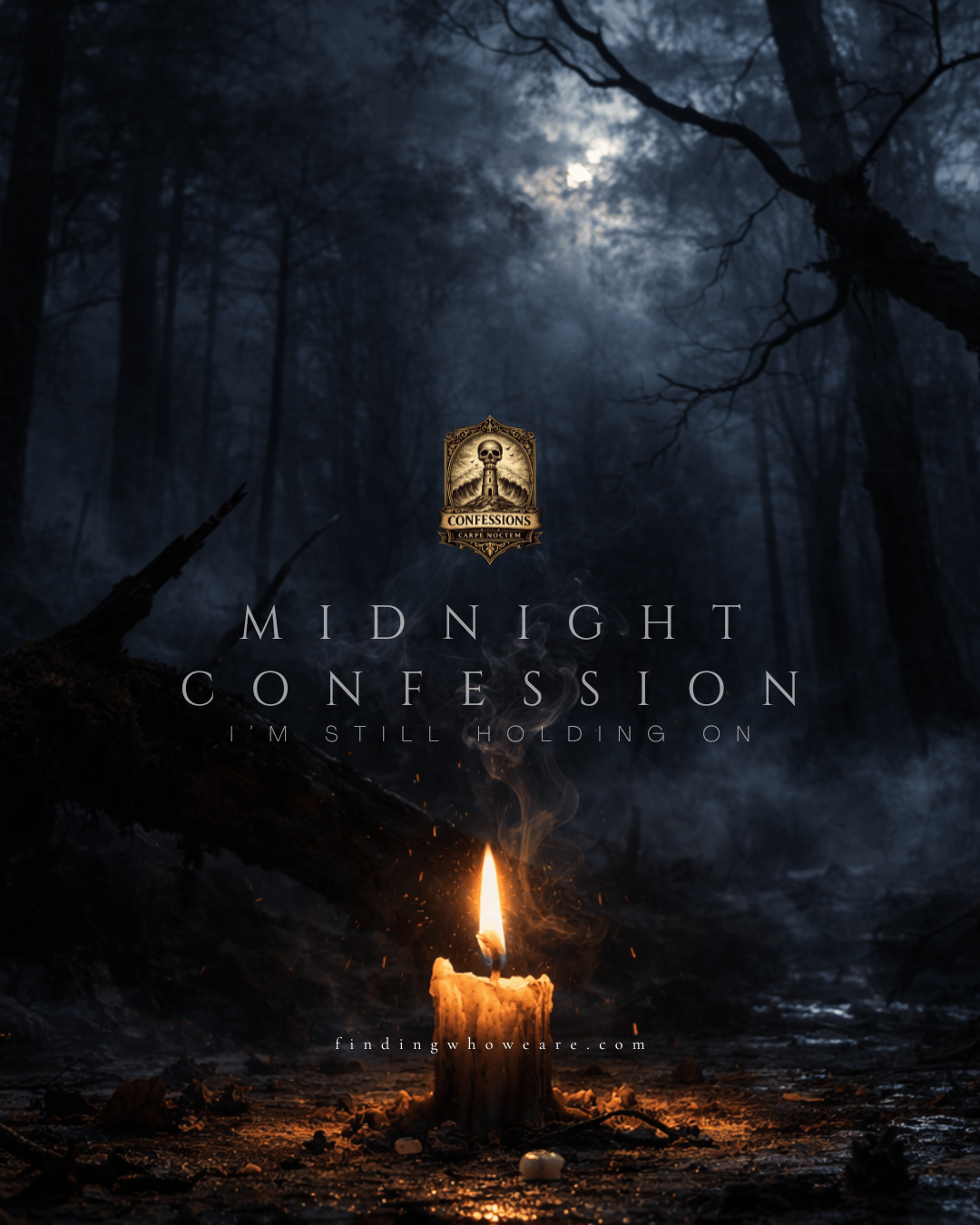 Midnight Confession: Anxiously Still Holding&nbsp;On